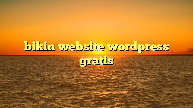 bikin website wordpress gratis
