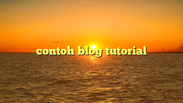 contoh blog tutorial